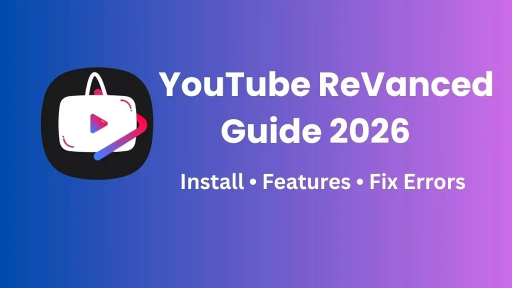 Youtube Revanced Complete guide